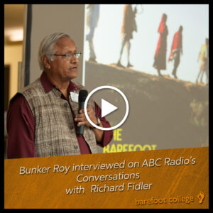 bunker roy on abc radio